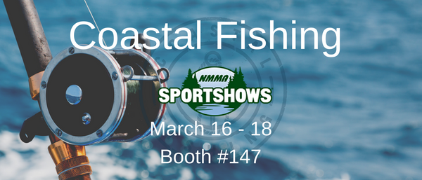 Coastal Fishing at NMMA Sport Show on March 16-18