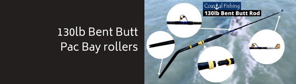 130lb Bent Butt Rod with Pac Bay Rollers Review