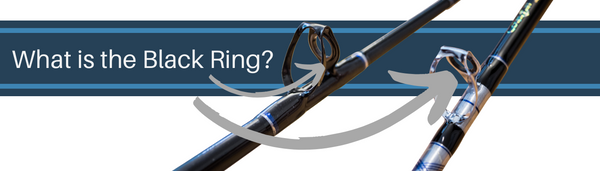What is the Black Ring inside your Turbo guided fishing rod?